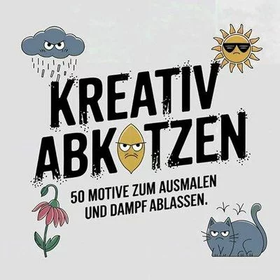 KREATIV ABKOTZEN
