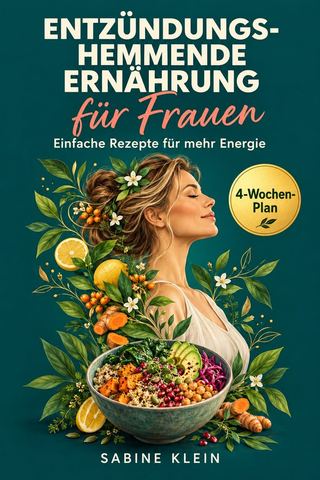 Entzündungshemmende Ernährung für Frauen